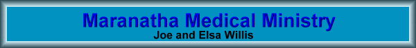 Joe and Elsa Willis - Maranatha Medical Ministry