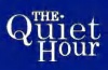 The Quiet Hour